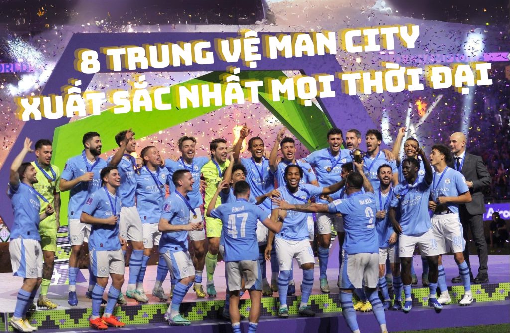 8 Trung vệ Man City